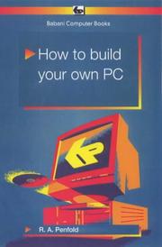 Cover of: How to Build Your Own PC (Babani Computer Books)