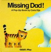 Missing Dad! : a pop-up book