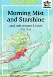Morning mist and Starshine ; and, Adventures under the sea