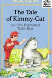 The tale of Kimmy-cat ; and, The frightened teddy bear