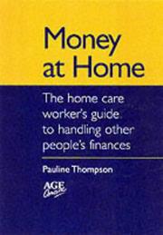 Money at home : the home care worker's guide to handling other people's finances and belongings