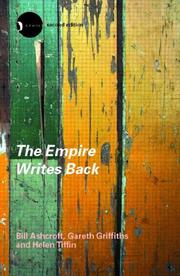 The empire writes back by Bill Ashcroft