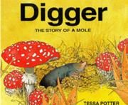 Digger : the story of a mole