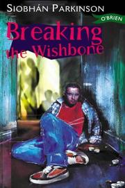 Breaking the wishbone : a novel for young adults