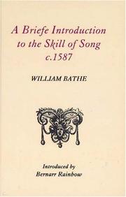 Cover of: A Briefe Introduction to the Skill of Song, c. 1587 (Classic Texts in Music Education) (Classic Texts in Music Education)