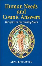 Cover of: Human Needs and Cosmic Answers: The Spirit of the Circling Stars