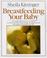 Cover of: Breast Feeding Your Baby