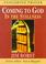 Cover of: Coming to God