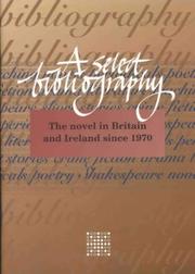 The novel in Britain and Ireland since 1970 : a select bibliography