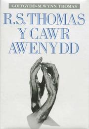 R. S. Thomas : y cawr awenydd