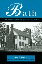 Cover of: Bath: The First Town in North Carolina