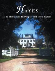 Cover of: Hayes: The Plantation, Its People, and Their Papers