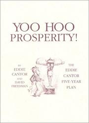 Cover of: Yoo Hoo Prosperity: The Eddie Cantor Five-Year Plan
