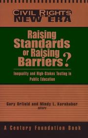 Cover of: Raising Standards or Raising Barriers?: Inequality and High Stakes Testing in Public Education