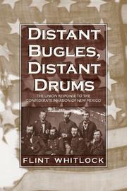 Cover of: Distant Bugles, Distant Drums: The Union Response to the Confederate Invasion of New Mexico