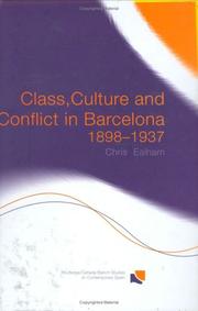 Cover of: Class, culture, and conflict in Barcelona, 1898-1937