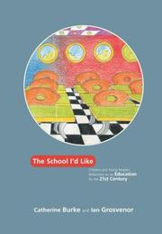 The school I'd like : children and young people's reflections on an education for the 21st century