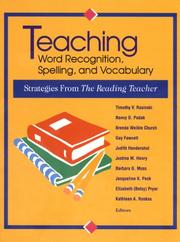 Teaching word recognition, spelling, and vocabulary by Timothy V. Rasinski