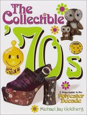 Cover of: The Collectible '70s: A Price Guide to the Polyester Decade