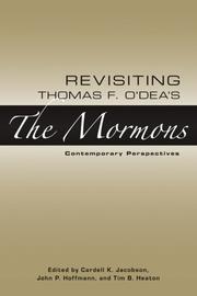 Cover of: Revisiting Thomas F. O'Dea's The Mormons: Contemporary Perspectives