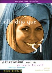 Cover of: Ella Dijo Que Si/She Said Yes: El Inverosmil Martirio De Cassie Bernall/the Unlikely Martyrdom of Cassie Bernall
