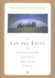 La Ley Del Exito by Yogananda Paramahansa