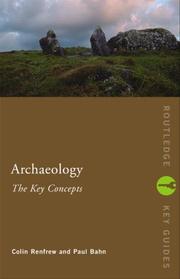 Cover of: Archaeology: the Key Concepts (Routledge Key Guides)