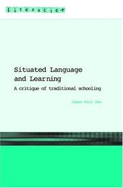 Situated language and learning : a critique of traditional schooling