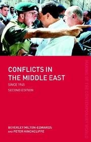 Cover of: Conflicts in the Middle East since 1945 (The Making of the Contemporary World) by Milton-Edwards, Beverley Milton-Edwards