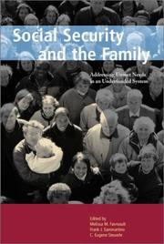 Cover of: Social Security and the Family: Addressing Unmet Needs in an Underfunded System