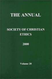 Cover of: The Annual of the Society of Christian Ethics 2000 (Journal of the Society of Christian Ethics)