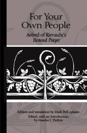 Cover of: For Your Own People: Aelred of Rievaulx's Pastoral Prayer