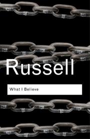 What I believe by Bertrand Russell