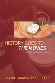 History goes to the movies by Marnie Hughes-Warrington