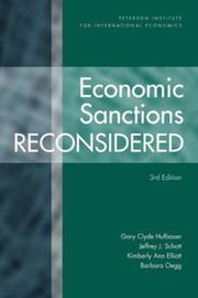 Economic sanctions reconsidered by Gary Clyde Hufbauer, Jeffrey J. Schott, Kimberly Ann Elliott, Barbara Oegg