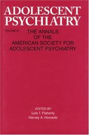 Cover of: Adolescent Psychiatry, V.21: Annals of the American Society for Adolescent Psychiatry