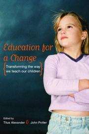 Education for a change : transforming the way we teach our children