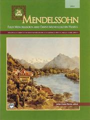 Cover of: Mendelssohn: 24 Songs, Medium Voice (Alfred Vocal Masterworks Series)