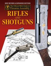 Cover of: Official NRA Guide to Firearms Assembly: Rifles and Shotguns