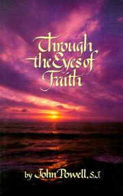 Through the Eyes of Faith by John Powell