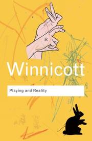 Playing and Reality by D.W. Winnicott