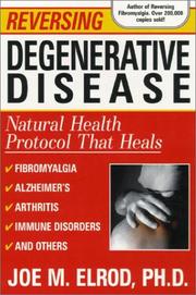 Cover of: Reversing Degenerative Diseases: Six Natural Steps to Healing