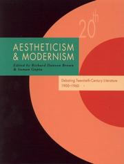 Cover of: Aestheticism and modernism: debating twentieth-century literature 1900-1960