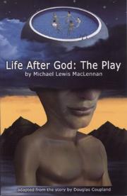 Cover of: Life After God: The Play