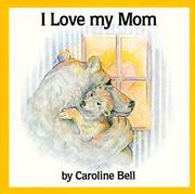 Cover of: I Love My Mom