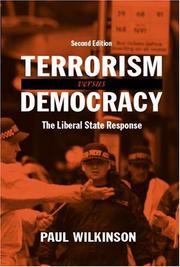 Cover of: Terrorism Versus Democracy: The Liberal State Response (Cass Series: Political Violence)
