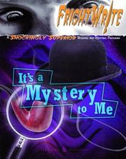 Cover of: Fright Write: It's a Mystery to Me
