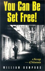 Cover of: You Can Be Set Free! by William Bumphus