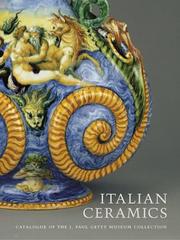 Cover of: Italian Ceramics: Catalogue of the J. Paul Getty Museum Collections