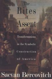 The rites of assent : transformations in the symbolic construction of America